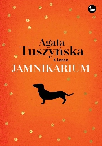 Okładka: Agata Tuszyńska - Jamnikarium