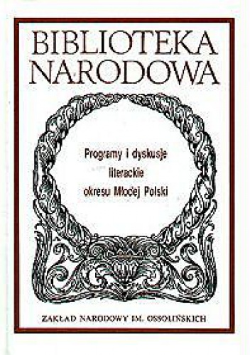 Okładka: Maria Podraza-Kwiatkowska - Programy i dyskusje literackie okresu Młodej Polski