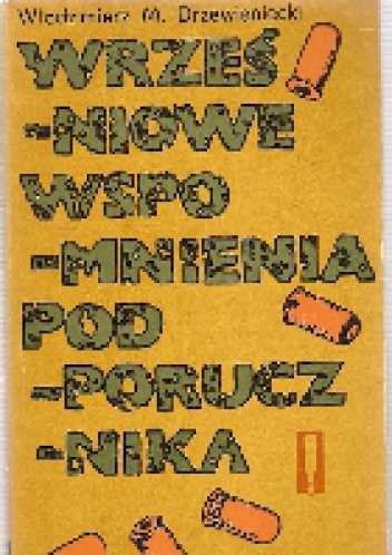 Okładka: Włodzimierz M. Drzewieniecki - Wrześniowe wspomnienia podporucznika