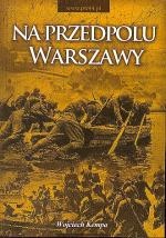 Okładka: Wojciech Kempa - Na przedpolu Warszawy