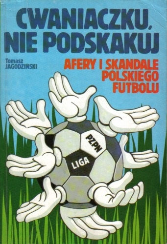 Okładka: Tomasz Jagodziński - Cwaniaczku, nie podskakuj