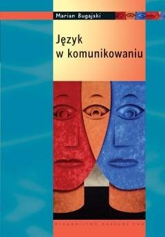 Okładka: Marian Bugajski - Język w komunikowaniu