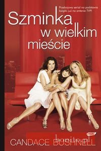 Okładka: Candace Bushnell - Szminka w wielkim mieście