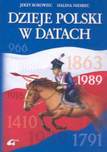 Okładka: Jerzy Borowiec - Dzieje Polski w datach