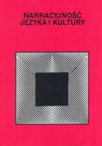 Okładka:  praca zbiorowa - Narracyjność języka i kultury