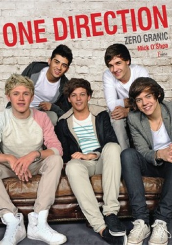 Okładka: Mick O'Shea - One Direction. Zero granic