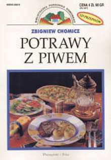 Okładka: Zbigniew Chomicz - Potrawy z piwem