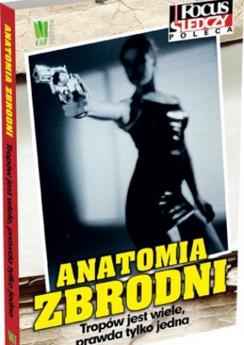 Okładka:  praca zbiorowa - Anatomia zbrodni