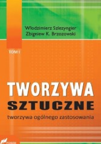 Okładka: Włodzimierz Szlezyngier - Tworzywa sztuczne. Tworzywa ogólnego zastosowania.