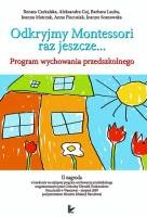 Okładka: Renata Czekalska - Odkryjmy Montessori raz jeszcze…