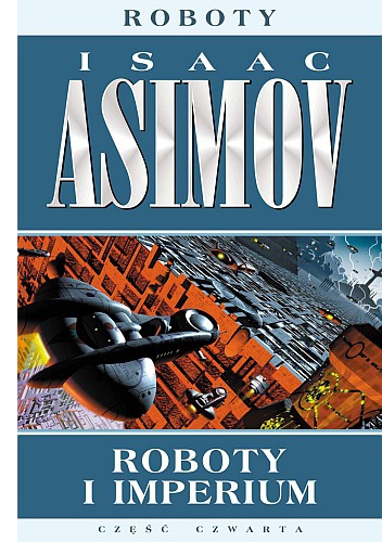 Okładka: Isaac Asimov - Roboty i Imperium