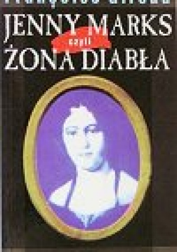 Okładka: Francoise Giroud - Jenny Marks czyli Żona diabła