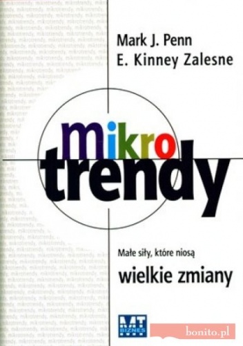 Okładka: Mark J. Penn - Mikrotrendy małe siły które niosą wielkie zmiany