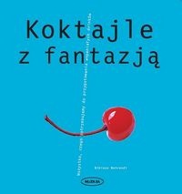 Okładka: Bibiana Behrendt - Koktajle z fantazją