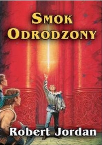 Okładka: Robert Jordan - Smok Odrodzony