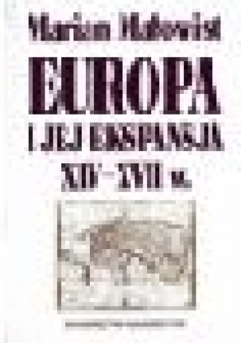 Okładka: Marian Małowist - Europa i jej ekspansja XIV-XVII w.
