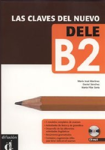 Okładka: Maria Jose Martinez - Las Claves Del Nuevo Dele B2