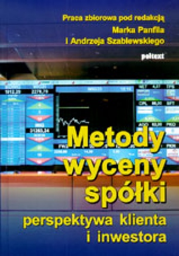 Okładka: Marek Panfil - Metody wyceny spółki. Perspektywa klienta i inwestora