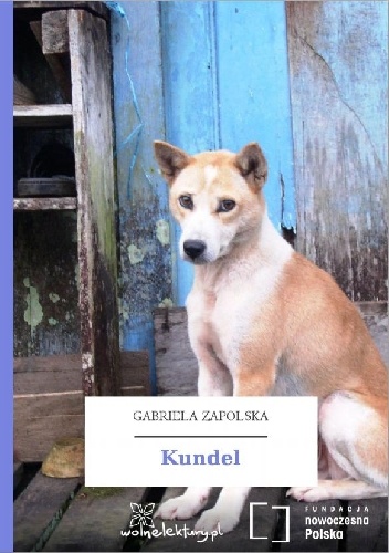 Okładka: Gabriela Zapolska - Kundel