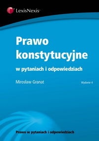 Okładka: Mirosław Granat - Prawo konstytucyjne w pytaniach i odpowiedziach