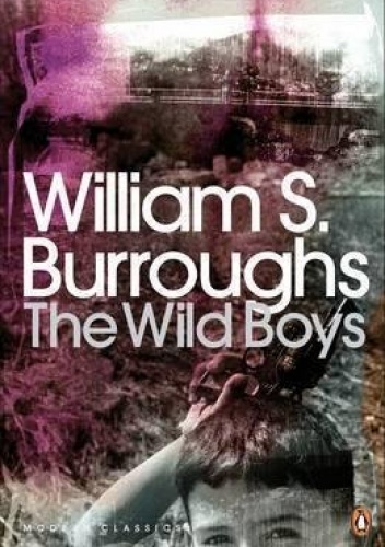 Okładka: William Seward Burroughs - The wild boys.. A book of the dead.