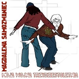 Okładka: Magdalena Samozwaniec - Moja wojna trzydziestoletnia
