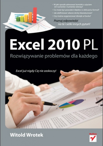 Okładka: Witold Wrotek - Excel 2010 PL. Rozwiązywanie problemów dla każdego