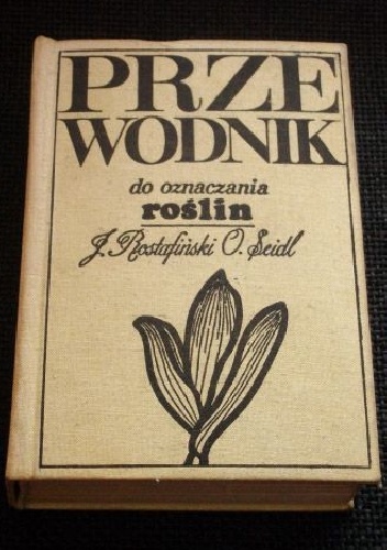 Okładka: Józef Rostafiński - Przewodnik do oznaczania roślin