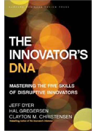 Okładka: Clayton M. Christensen - Innovator's DNA: Mastering the Five Skills of Disruptive Innovators
