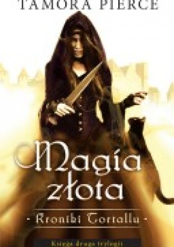 Okładka: Tamora Pierce - Magia złota