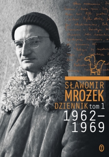 Sławomir Mrożek - Dziennik tom 1 1962-1969
