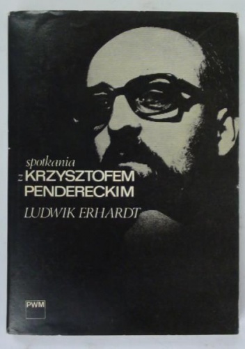 Okładka: Ludwik Erhardt - Spotkania z Krzysztofem Pendereckim
