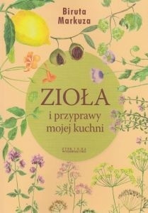 Okładka: Biruta Markuza - Zioła i przyprawy mojej kuchni