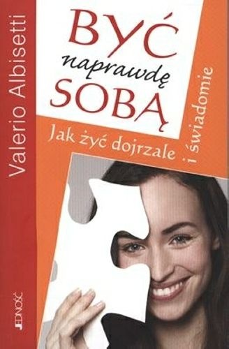 Okładka: Valerio Albisetti - Być Naprawdę Sobą