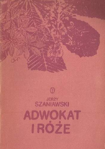 Okładka: Jerzy Szaniawski - Adwokat i róże