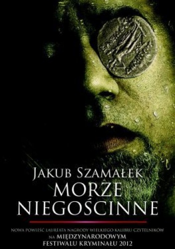 Okładka: Jakub Szamałek - Morze Niegościnne