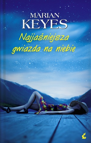 Okładka: Marian Keyes - Najjaśniejsza gwiazda na niebie