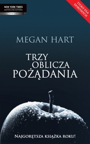 Okładka: Megan Hart - Trzy oblicza pożądania