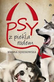 Okładka: Joanna Sędzikowska - Psy z piekła rodem