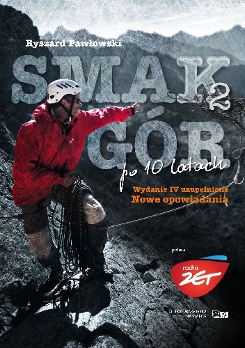 Okładka: Ryszard Pawłowski - Smak Gór po 10 latach 2. Nowe opowiadania
