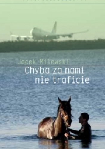 Okładka: Jacek Milewski - Chyba za nami nie traficie