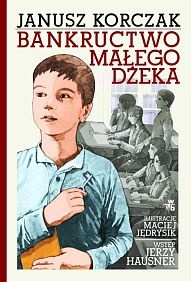 Okładka: Janusz Korczak - Bankructwo małego Dżeka