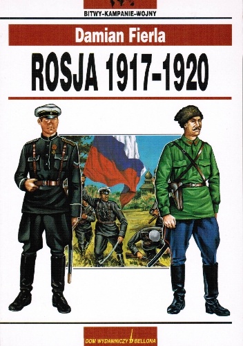 Okładka: Damian Fierla - Rosja 1917 - 1920