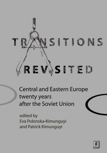 Okładka: Ewa Polonska-Kimunguyi - Transitions Revisited. Central and Eastern Europe twenty years after the Soviet Union