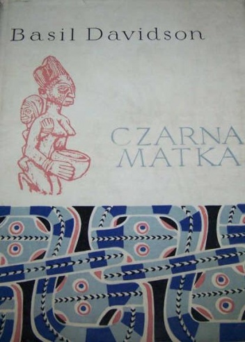 Okładka: Basil Davidson - Czarna matka