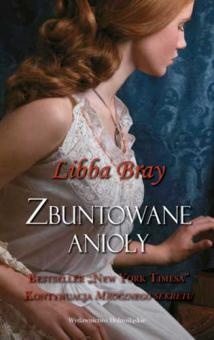 Okładka: Libba Bray - Zbuntowane anioły