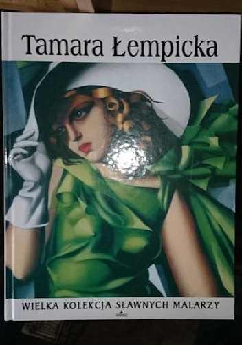 Okładka:  praca zbiorowa - Tamara Łempicka