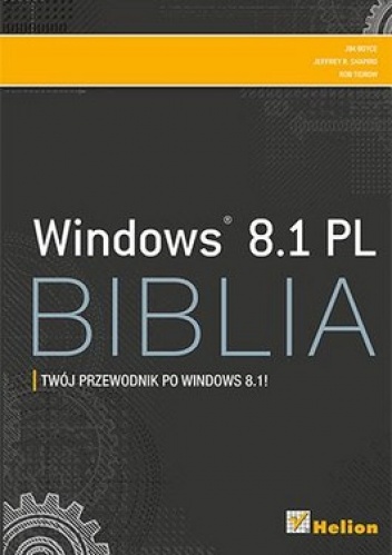 Okładka: Jim Boyce - Windows 8.1 PL. Biblia