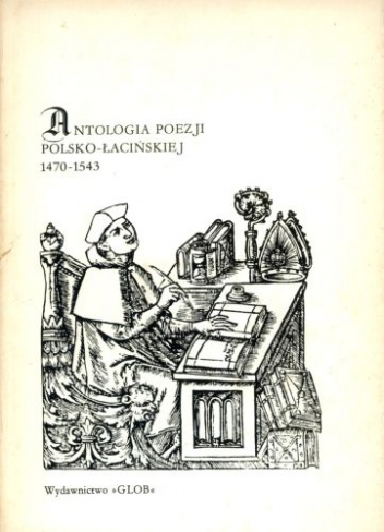 Okładka: Antonina Jelicz - Antologia poezji polsko-łacińskiej 1470-1543