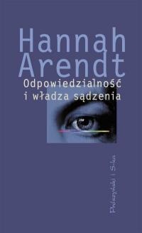 Okładka: Hannah Arendt - Odpowiedzialność i władza sądzenia